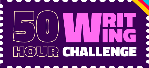 50 hour Writing Challenge